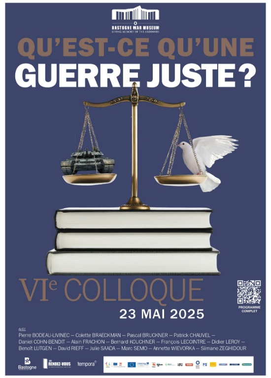 Colloque "Qu'est-ce qu'une guerre juste ?" par le Bastogne War Museum