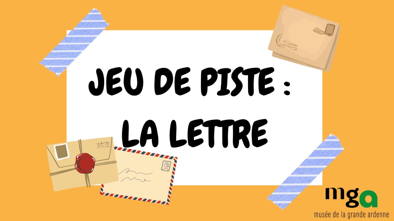Jeu de piste - La Lettre